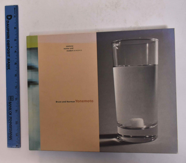 Bruce And Norman Yonemoto: Memory, Matter And Modern Romance