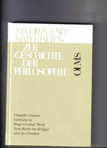 Einblicke in Hugo Grotius' Werk (Studien und Materialien zur Geschichte der Philosophie)