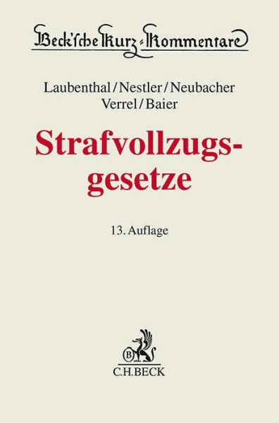 Strafvollzugsgesetze (Beck'sche Kurz-Kommentare)