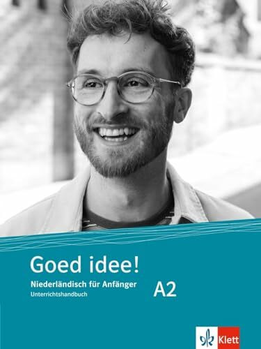 Goed idee! A2: Niederländisch für Anfänger. Unterrichtshandbuch