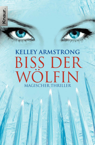 Biss der Wölfin: Women of the Otherworld 9 (Die Otherworld-Reihe, Band 9)