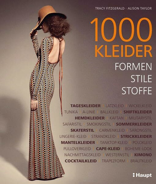 1000 Kleider: Formen, Stile, Stoffe