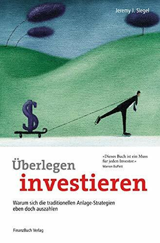 Überlegen Investieren: Warum sich die traditionellen Anlage-Strategien eben doch auszahlen