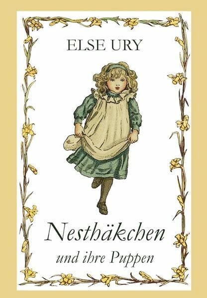 Nesthäkchen, Bd. 1, Nesthäkchen und ihre Puppen Nesthäkchen, Bd. 1, Nesthäkchen und ihre Puppen