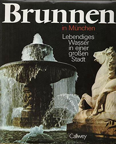 Brunnen in München: Lebendiges Wasser in einer grossen Stadt