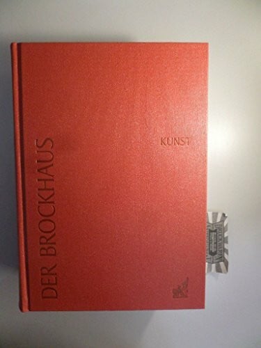 Der Brockhaus Kunst. Künstler, Epochen, Sachbegriffe