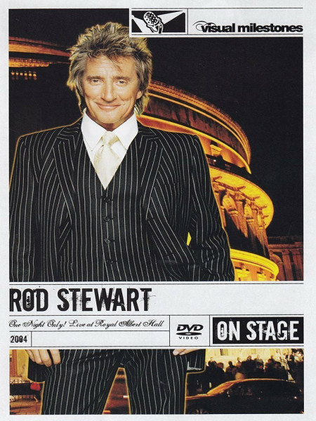 Rod Stewart - One Night Only! Live at Royal Albert Hall/On Stage