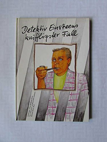 Detektiv Einsteens kniffligster Fall. Eine Bildgeschichte