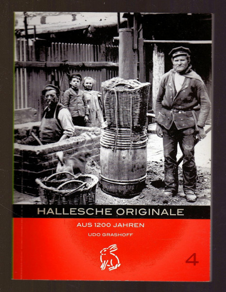 Hallesche Originale: Aus 1200 Jahren (Mitteldeutsche kulturhistorische Hefte)