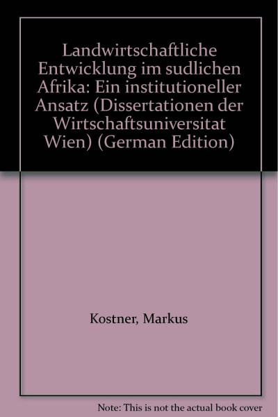 Landwirtschaftliche Entwicklung im südlichen Afrika. Ein institutioneller Ansatz