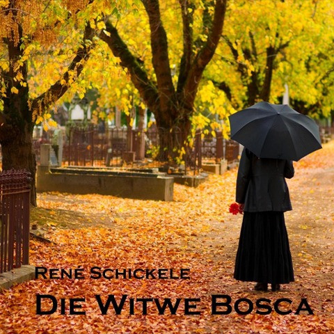 Die Witwe Bosca