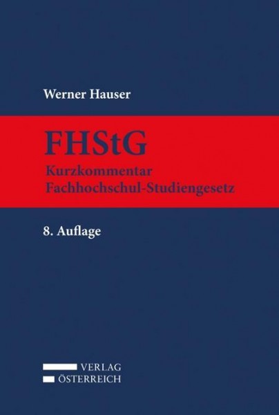 FHStG Kurzkommentar Fachhochschul-Studiengesetz