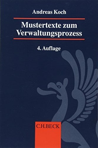 Mustertexte zum Verwaltungsprozess: (VwGO, FGO, SGG) Mustertexte zum Verwaltungsprozess: (VwGO, FGO, SGG)