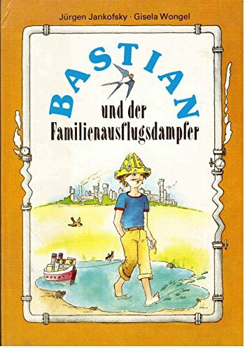 Bastian und der Familienausflugsdampfer