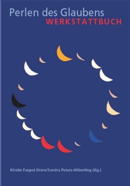 Perlen des Glaubens - Werkstattbuch