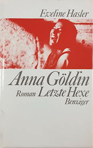 Anna Göldin, Letzte Hexe