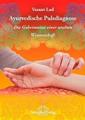 Ayurvedische Pulsdiagnose: Die Geheimnisse einer uralten Wissenschaft