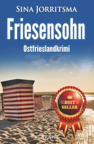 Friesensohn. Ostfrieslandkrimi - Borkumkrimi - Nordseekrimi (Mona Sander und Enno Moll ermitteln, Band 61)