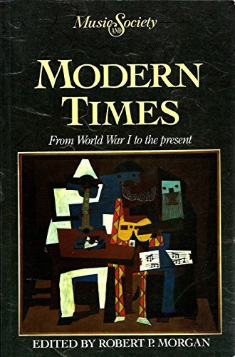 Modern Times: From World War I to the Present: Music and Society