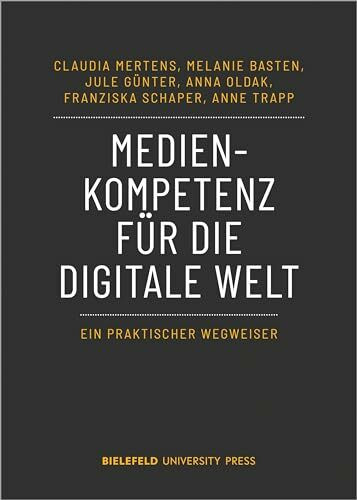 Medienkompetenz für die digitale Welt: Ein praktischer Wegweiser (BiUP General)
