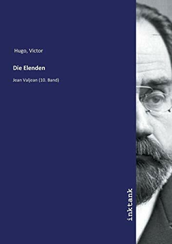 Die Elenden: Jean Valjean (10. Band)