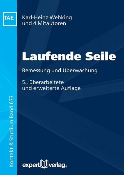 Laufende Seile: Bemessung und Überwachung (Kontakt & Studium)