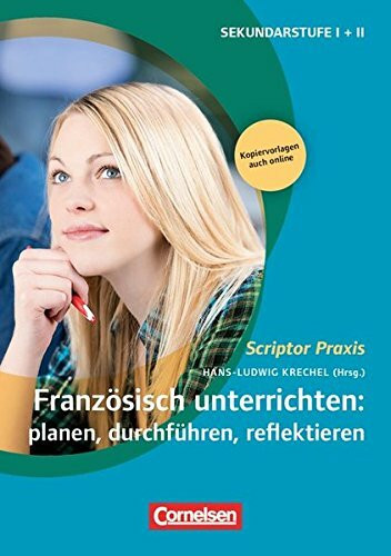 Scriptor Praxis: Französisch unterrichten: planen, durchführen, reflektieren: Buch mit Kopiervorlagen über Webcode