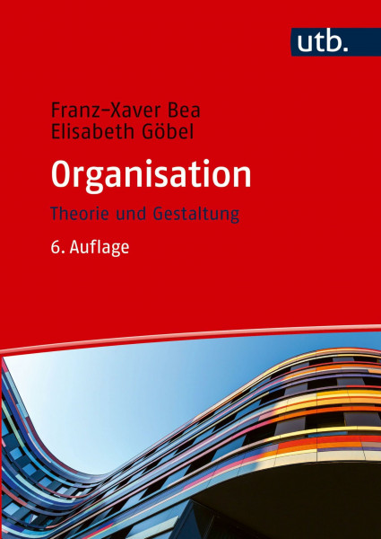 Organisation: Theorie und Gestaltung