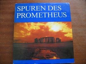 Spuren des Prometheus : d. Aufstieg d. Menschheit zwischen Naturgeschichte u. Weltgeschichte. [Ill.: K. Thieme]