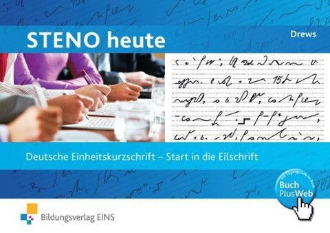 Steno heute. Start in die Eilschrift. Schülerband