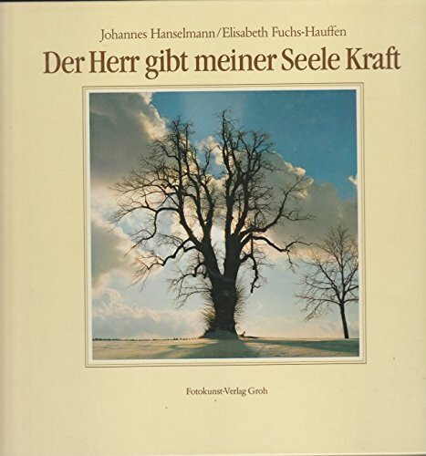 Der Herr gibt meiner Seele Kraft