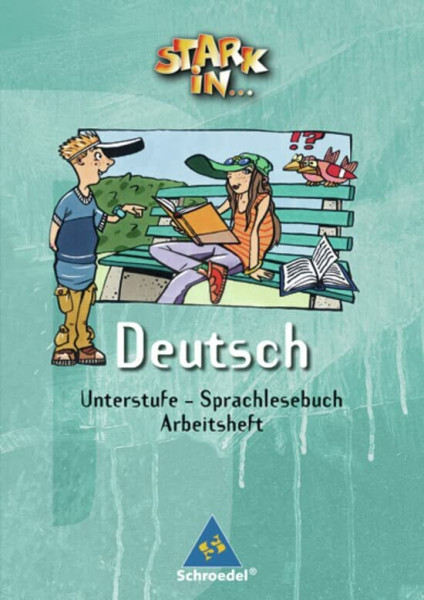 Stark in Deutsch Unterstufe - Ausgabe 2004: Arbeitsheft Sprachlesebuch (Stark in ... Deutsch Unterstufe: Das Sprachlesebuch - Ausgabe 2004)