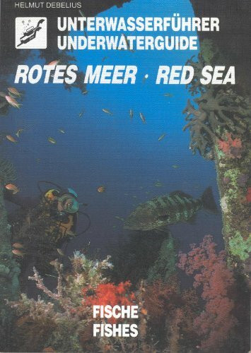 Unterwasserführer Rotes Meer /Underwater guide Red Sea: Fische /Fishes (Edition Freizeit und Wissen / Unterwasserführer)