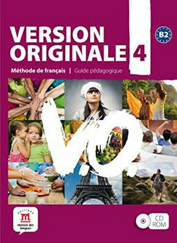 Version originale B2: Méthode de français. Guide pédagogique (CD-ROM)