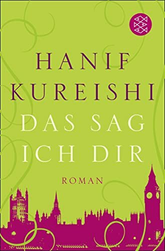 Das sag ich dir: Roman