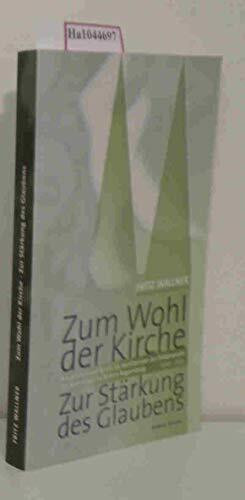 Zum Wohl der Kirche. Zur Stärkung des Glaubens: Ansprache und Briefe als Vorsitzender des Diözesanrats der Katholiken im Bistum Regensburg 2003-2005