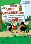 Lustige Laut-Geschichten: Kinder trainieren Problemlaute - Mit vielen Arbeitsblättern