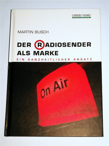 Der Radiosender als Marke: Ein ganzheitlicher Ansatz