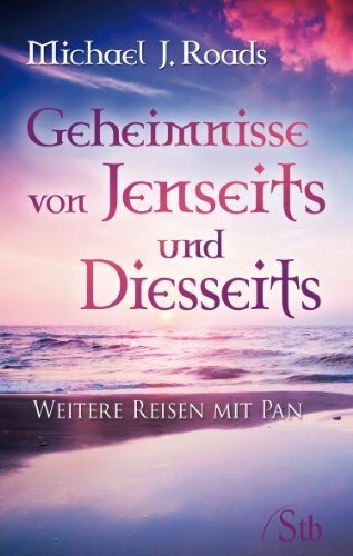 Geheimnisse von Jenseits und Diesseits: Weitere Reisen mit Pan