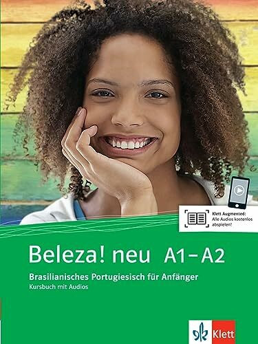 Beleza! neu A1-A2: Brasilianisches Portugiesisch für Anfänger A1-A2. Kursbuch mit Audios