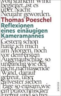 Reflexionen eines einäugigen Kameramannes