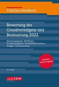 Praktiker-Handbuch Bewertung des Grundvermögens und Besteuerung 2022