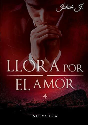 Llora por el amor 4: Nueva Era