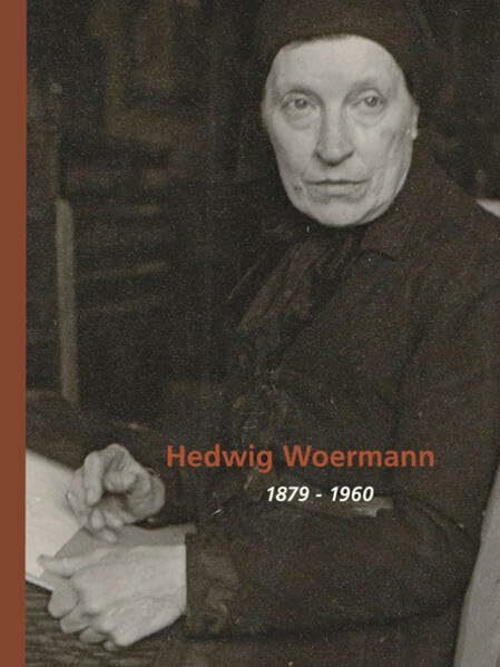 Hedwig Woermann: Künstlerin und Weltbürgerin