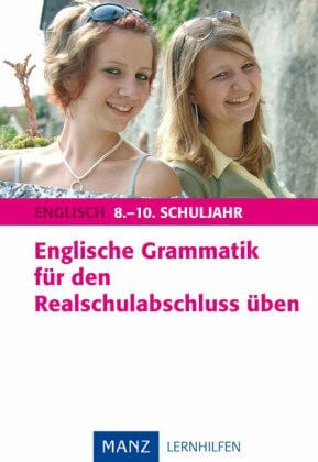 Englische Grammatik für den Realschulabschluss üben