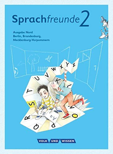 Sprachfreunde - Sprechen - Schreiben - Spielen - Ausgabe Nord (Berlin, Brandenburg, Mecklenburg-Vorpommern) - Neubearbeitung 2015 - 2. Schuljahr: ... - Neubearbeitung 2015, 2. Schuljahr)