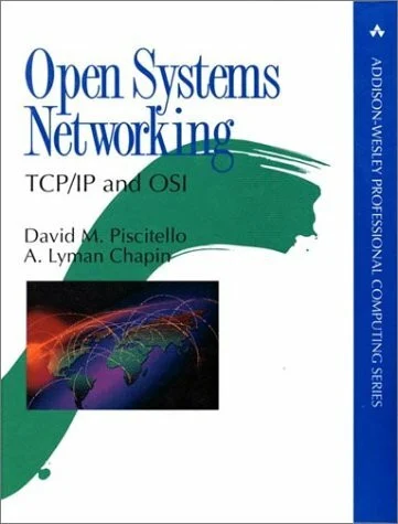 Open Systems Networking TCP/IP and OSI (Addison-Wesley Professional Computing)