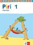 Piri Fibel. Silbenfibel. Klasse 1. Baden-Württemberg, Berlin, Bremen, Hamburg, Hessen, Niedersachsen