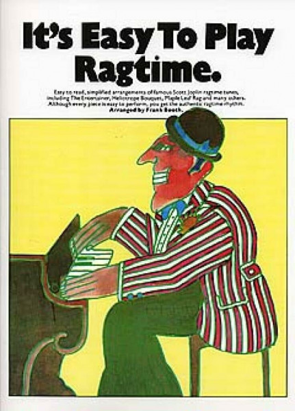 It's Easy to Play Ragtime: Piano Solo