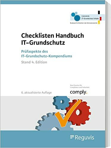 Checklisten Handbuch IT-Grundschutz: Prüfaspekte des IT-Grundschutz-Kompendiums (Stand 4. Edition)